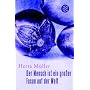 Der Mensch ist ein gro�er Fasan auf der Welt: Eine Erz�hlung