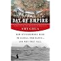 Day of Empire: How Hyperpowers Rise to Global Dominance