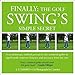 FINALLY: THE GOLF SWING'S SIMPLE SECRET - A revolutionary method proved for the weekend golfer to significantly improve distance and accuracy from day one (1)