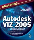 Mastering  Autodesk VIZ 2005