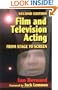 Film and Television Acting, Second Edition: From stage to screen