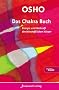 Das Chakra Buch: Energie und Heilkraft der feinstofflichen K�rper
