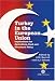 Book Turkey in the European Union: Implications for Agriculture, Food and Structural Policy