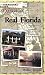 Real Florida: A Travel Guide for the Passionate Yet Practical (The Budget Romance Traveler series)