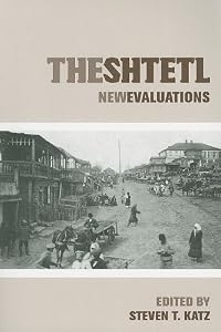 Image of The Shtetl: New Evaluations (Elie Wiesel Center for Judaic Studies)
