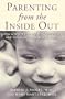 Parenting From the Inside Out