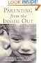 Parenting From the Inside Out
