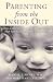 Parenting From the Inside Out