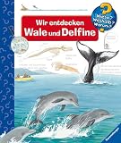 Wir entdecken Wale und Delfine (Wieso? Weshalb? Warum?) - Doris R&uuml;bel