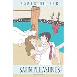 Satin Pleasures ~ Karen Docter