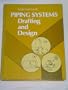 Piping Systems, Drafting and Design