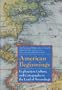 American Beginnings: Exploration, Culture, and Cartography in the Land of Norumbega