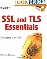 SSL and TLS Essentials: Securing the Web