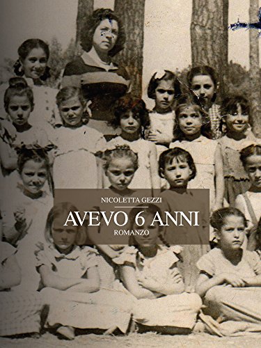 avevo 6 anni (Italian Edition)