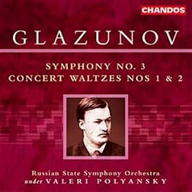 Glazounov: Symphonie n�3 - Valses de Concert n�1 & 2
