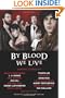 By Blood We Live
