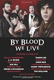 By Blood We Live