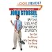 Myths, Lies and Downright Stupidity: Get Out the Shovel - Why Everything You Know is Wrong