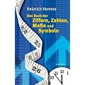 Das Buch der Ziffern, Zahlen, Ma�e und Symbole
