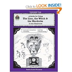 A Guide for Using The Lion, the Witch & the Wardrobe in the Classroom