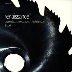 Renaissance Presents: Mixed By Ian Ossia & Nigel Dawson