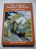 The Colonel Stephens' railways : a view from the past