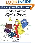 A Midsummer Night's Dream for Kids (Shakespeare Can Be Fun!)