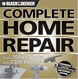 Black & Decker Complete Home Repair (Black & Decker Complete Photo Guide)