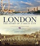 London : the story of a great city