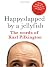 Happyslapped by a Jellyfish: The words of Karl Pilkington