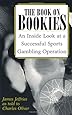 The Book On Bookies: An Inside Look At A Successful Sports Gambling Operation