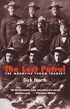 The Lost Patrol: The Mounties' Yukon Tragedy