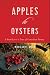 Search : Apples to Oysters: A Food Lover's Tour of Canadian Farms