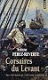 Les aventures du capitaine Alatriste, Tome 6 : Corsaires du levant