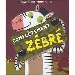 Completement Zebre