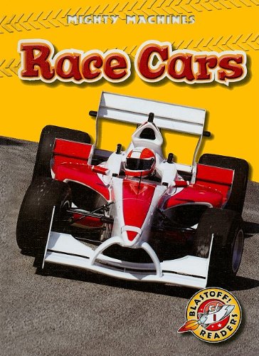 Race Cars (Blastoff! Readers: Mighty Machines)