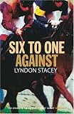 Six to One Against