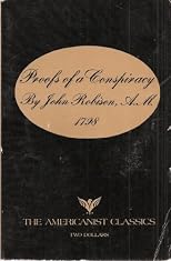 Proofs of a Conspiracy - Originally Published in 1798, with a New Introduction By the Publishers) (The Americanist Classics)