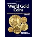 "Standard Catalog of" World Gold Coins (Standard Catalog of World Gold Coins)