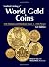 Standard Catalog of World Gold Coins