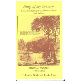 Harp of My Country - A Musical Biography of Thomas Moore