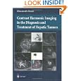 Contrast Harmonic Imaging in the Diagnosis and Treatment of Hepatic Tumors
