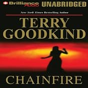 Chainfire: Chainfire Trilogy, Part 1, Sword of Truth, Book 9 | [Terry Goodkind]
