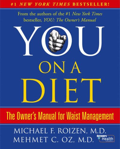 You: On A Diet: The Owner's Manual for Waist Management