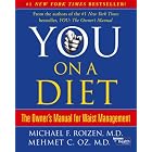 You: On A Diet: The Owner's Manual for Waist Management by  Mehmet C. Oz and Michael F. Roizen
