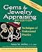 Gems & Jewelry Appraising, 3rd Edition: Techniques of... bij Boeken bij de naam: 51mmRoxOabL._SL75_