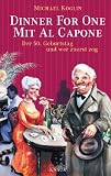 Produkt-Bild: Dinner for One mit Al Capone: Der 50. Geburtstag und wer zuerst zog