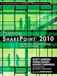 Essential SharePoint 2010: Overview, Governance, and Planning (Addison-Wesley Microsoft Technology Series)