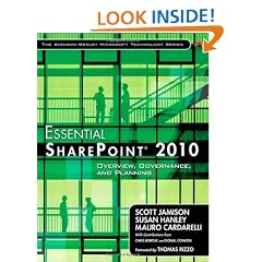 Essential SharePoint 2010: Overview, Governance, and Planning (Addison-Wesley Microsoft Technology)