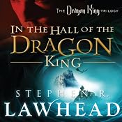 In the Hall of the Dragon King: Dragon King Trilogy, Book 1 | Stephen R. Lawhead